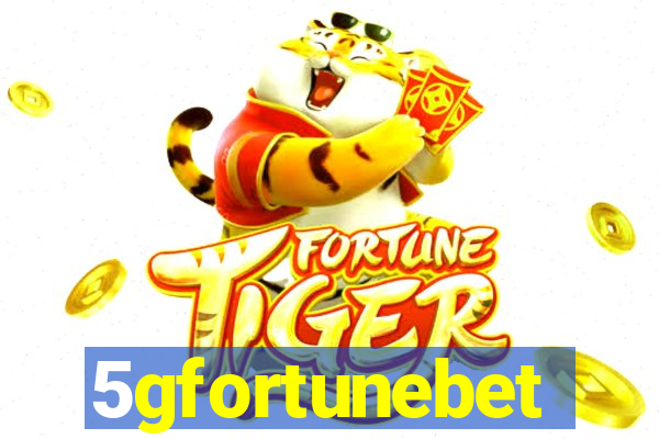 5gfortunebet