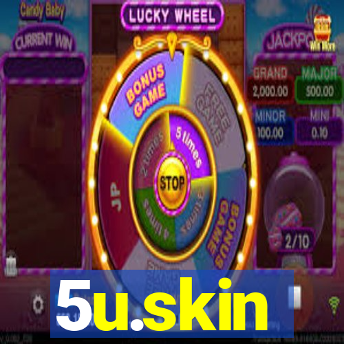 5u.skin