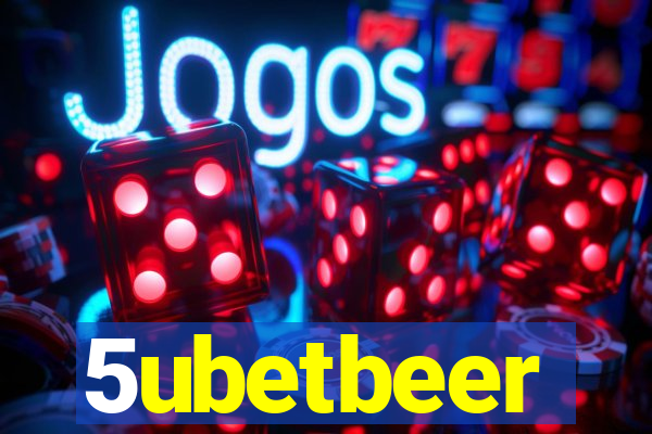 5ubetbeer