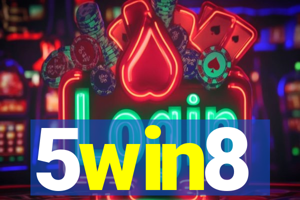 5win8