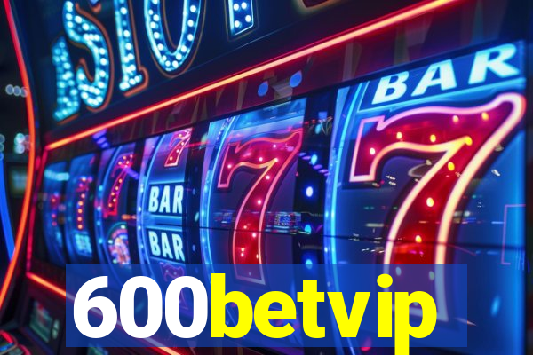 600betvip