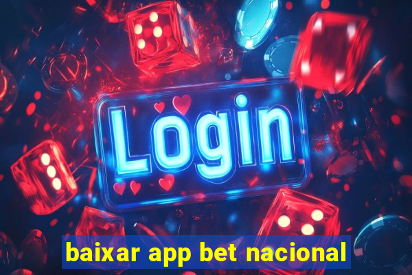 baixar app bet nacional