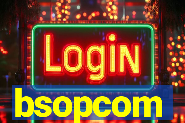 bsopcom