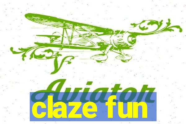 claze fun