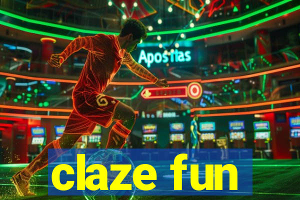 claze fun