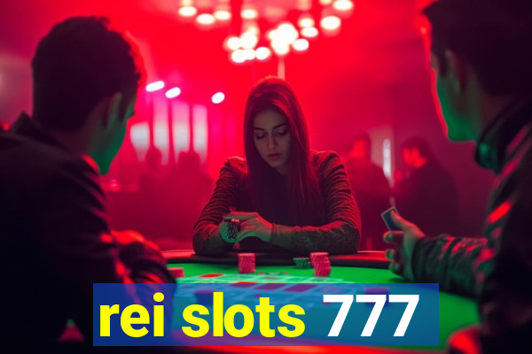 rei slots 777