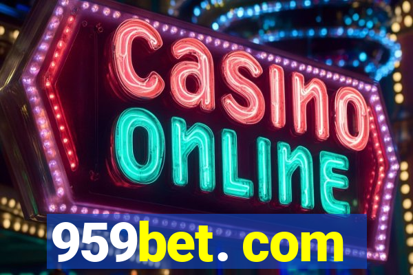 959bet. com