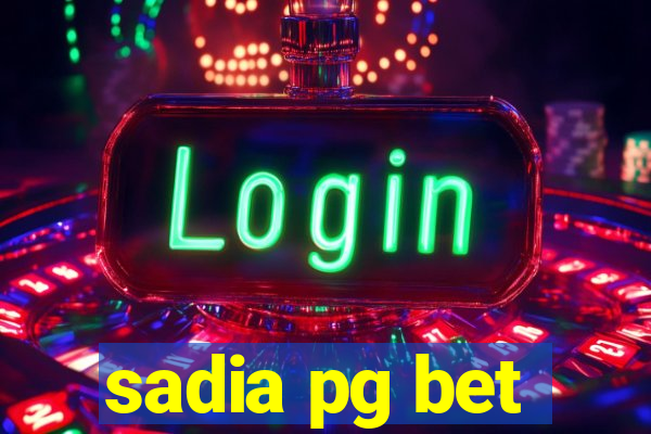 sadia pg bet