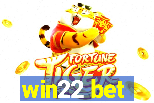 win22 bet