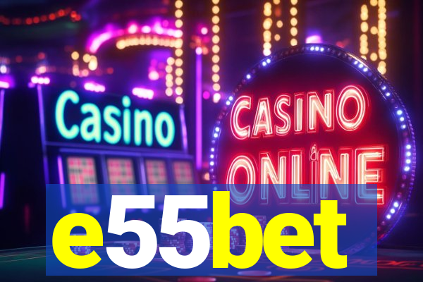 e55bet