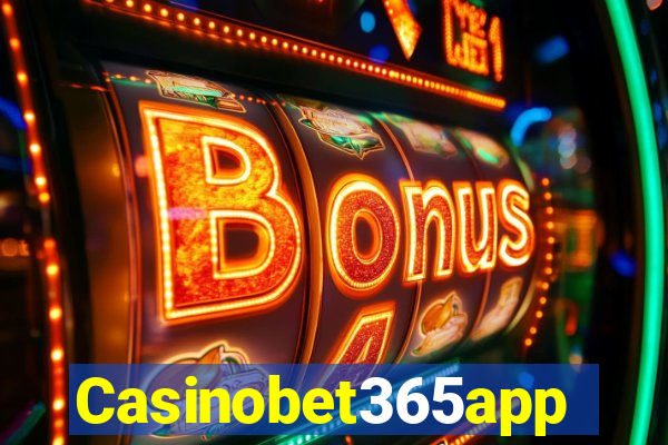 Casinobet365app