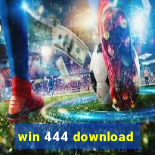 win 444 download