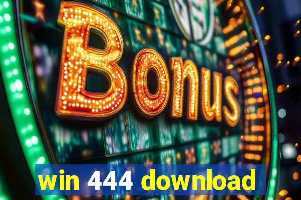 win 444 download