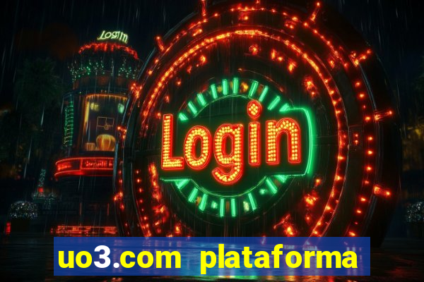 uo3.com plataforma de jogos