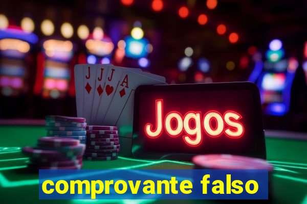 comprovante falso