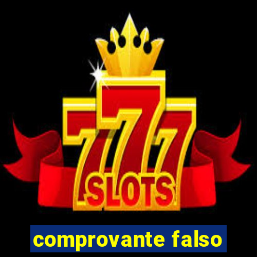 comprovante falso