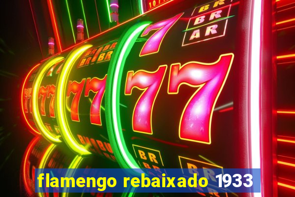 flamengo rebaixado 1933