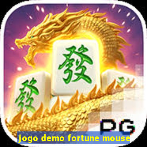 jogo demo fortune mouse