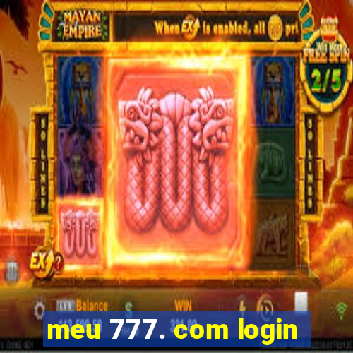 meu 777. com login