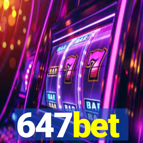 647bet