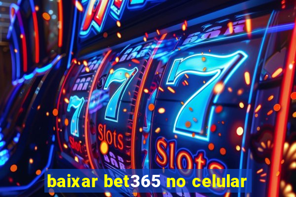 baixar bet365 no celular