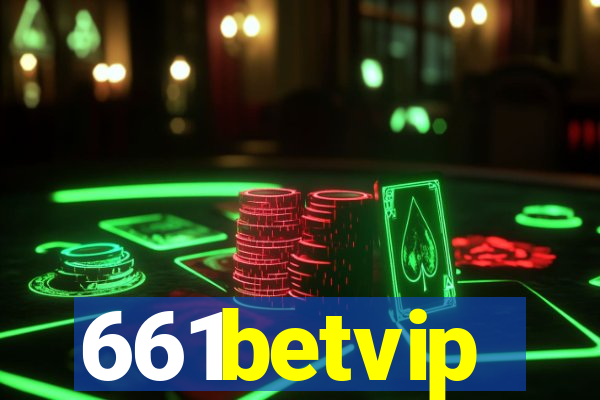 661betvip