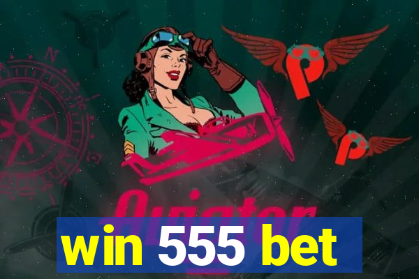 win 555 bet