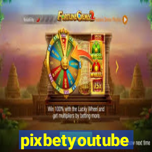 pixbetyoutube