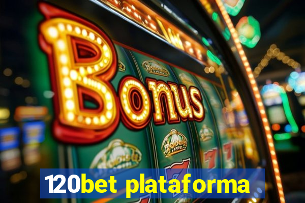 120bet plataforma