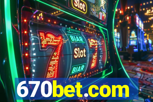 670bet.com