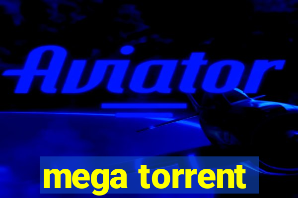 mega torrent