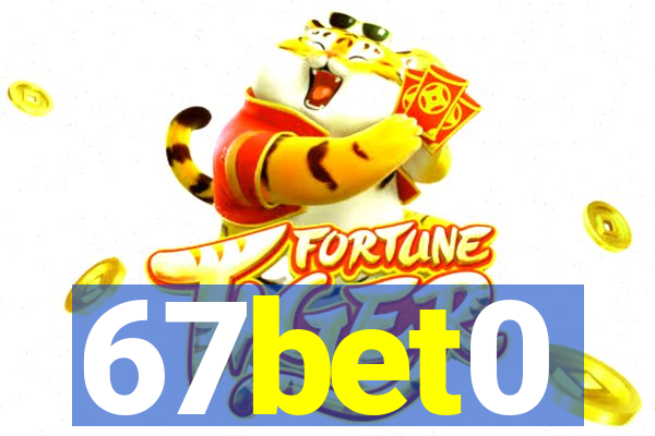 67bet0