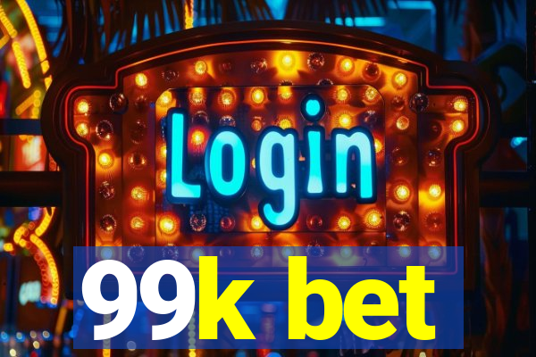 99k bet