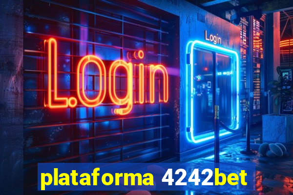 plataforma 4242bet