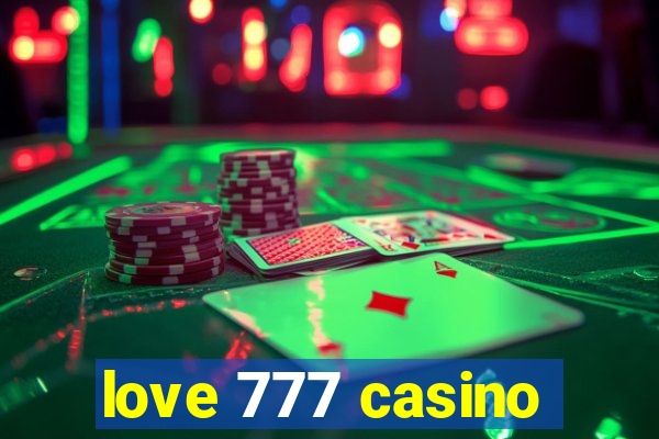 love 777 casino