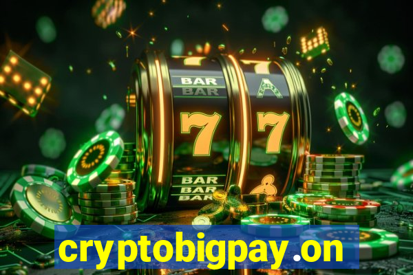 cryptobigpay.online