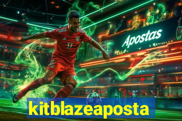 kitblazeaposta