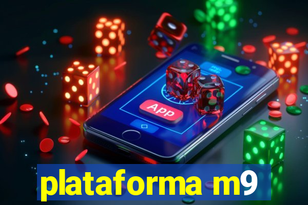 plataforma m9