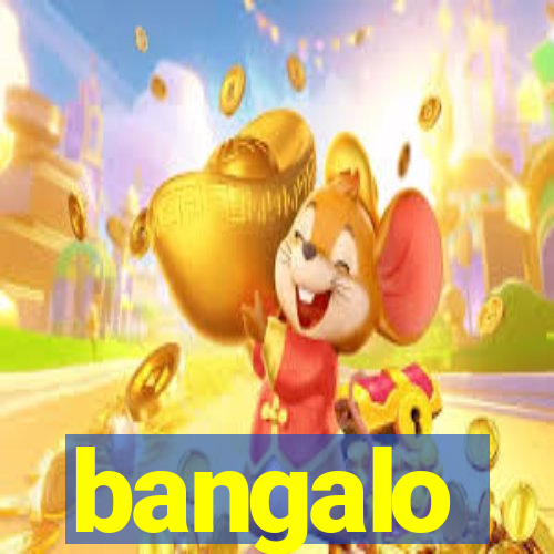 bangalo