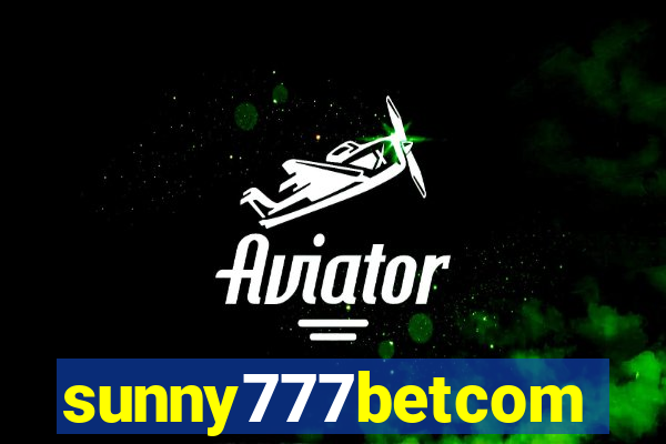 sunny777betcom