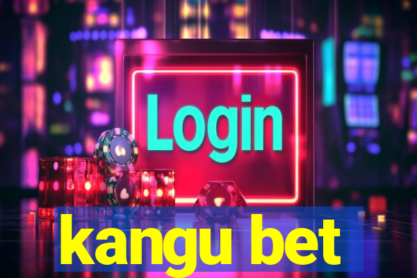 kangu bet