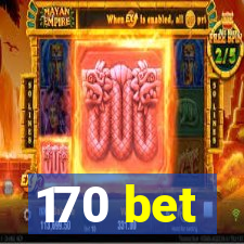 170 bet