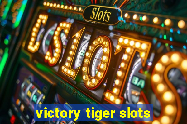 victory tiger slots