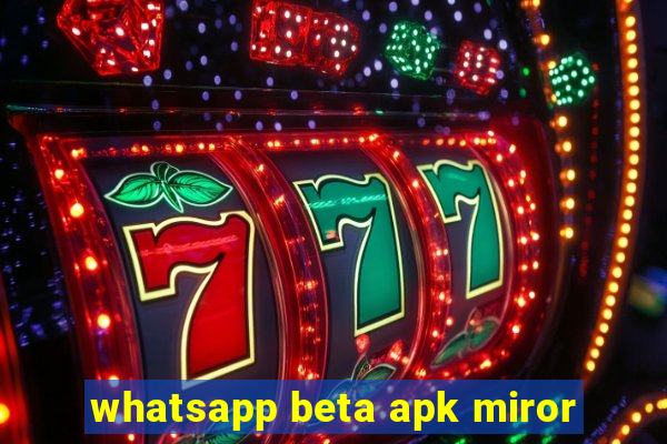 whatsapp beta apk miror