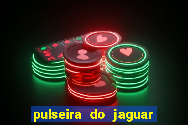 pulseira do jaguar vale do amanhecer