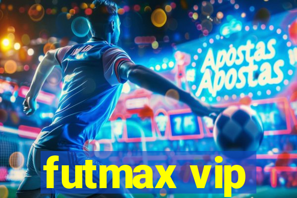 futmax vip