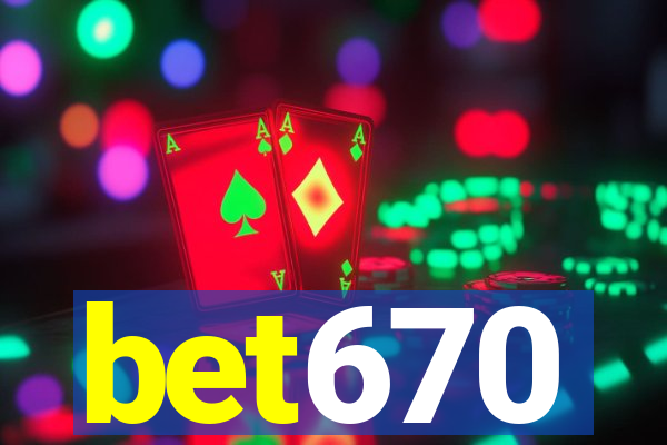 bet670