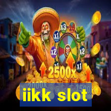 iikk slot