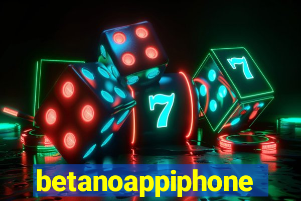 betanoappiphone