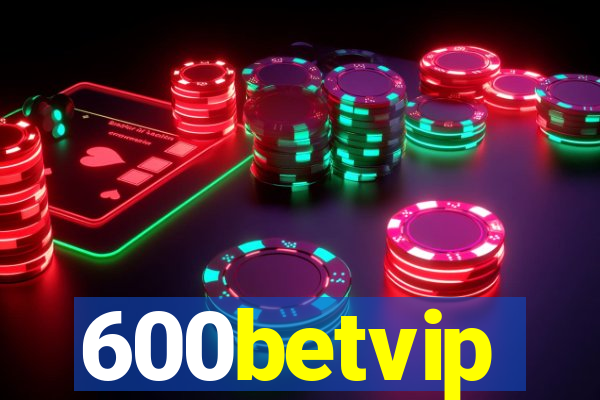 600betvip